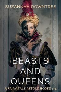 Produktbild: Beasts and Queens: A Fairy Tale Retold Books 1-4