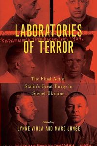 Bild vom Artikel Laboratories of Terror: The Final Act of Stalin's Great Purge in Soviet Ukraine vom Autor Lynne (University of History, Uni Viola