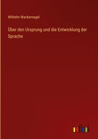 Produktbild: &Uuml;ber den Ursprung und die Entwicklung der Sprache