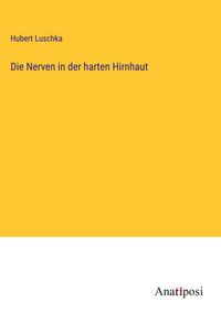 Produktbild: Die Nerven in der harten Hirnhaut