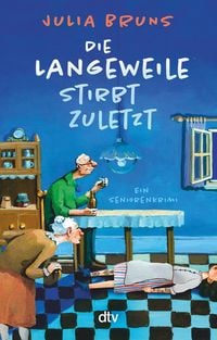 Produktbild: Die Langeweile stirbt zuletzt