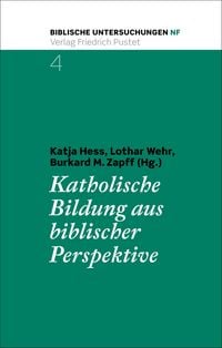 Produktbild: Katholische Bildung aus biblischer Perspektive