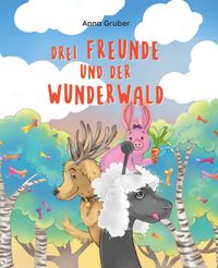 Produktbild: Drei Freunde und der Wunderwald
