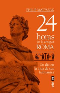Produktbild: 24 Horas En La Antigua Roma