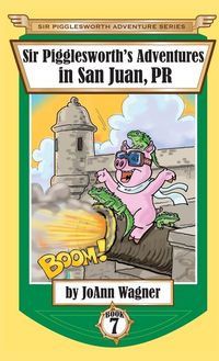 Produktbild: Sir Pigglesworth's Adventures in San Juan, PR