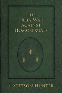 Produktbild: The Holy War Against Homosexuals