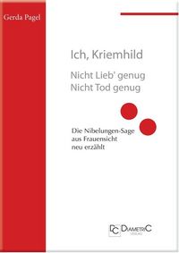 Produktbild: Ich, Kriemhild - Nicht Lieb' genug. Nicht Tod genug