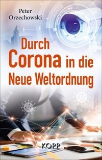 Produktbild: Durch Corona in die Neue Weltordnung
