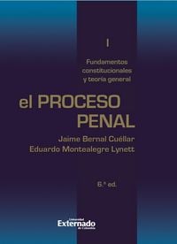 Produktbild: El proceso penal. Tomo I: fundamentos constitucionales y teor&iacute;a general