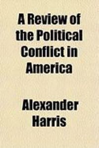 Produktbild: A Review of the Political Conflict in America