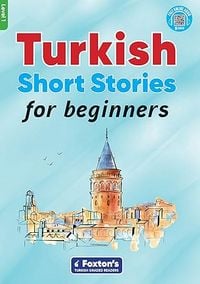 Produktbild: Turkish Short Stories for Beginners - Based on a comprehensive grammar and vocabulary framework (CEFR A1) - with quizzes , full answer key and online