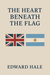 Produktbild: "The Heart Beneath the Flag -Two Souls Torn Between Duty and Desire"