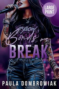Produktbild: Bonds We Break (Large Print)