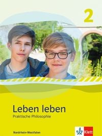 Produktbild: Leben leben 2. Sch&uuml;lerbuch. Praktische Philosophie. Ausgabe Nordrhein-Westfalen ab 2017