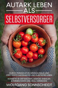 Produktbild: Autark leben als Selbstversorger