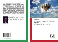 Produktbild: Prolungare l'esistenza dell'essere umano