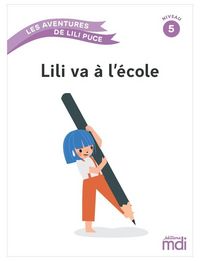 Produktbild: Les Aventures de Lili Puce : Lili Va a l'Ecole ; Niveau 5
