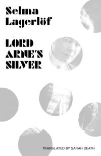 Bild vom Artikel Lord Arne's Silver vom Autor Selma Lagerlof