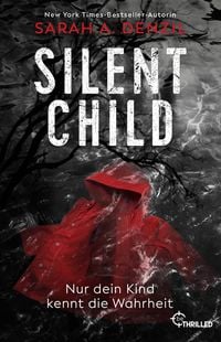 Produktbild: Silent Child. Nur dein Kind kennt die Wahrheit