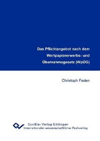 Produktbild: Faden, C: Pflichtangebot nach dem Wertpapiererwerbs- und &Uuml;be