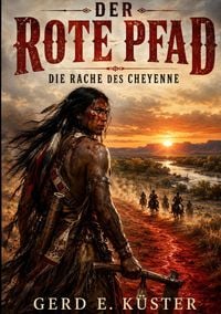 Produktbild: Der rote Pfad &ndash; Die Rache des Cheyenne