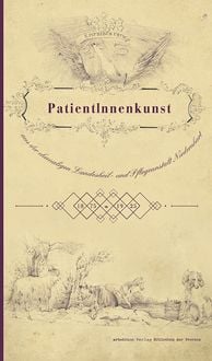 Produktbild: PatientInnenkunst aus der ehemaligen Landesheil- und Pflegeanstalt Niedernhart