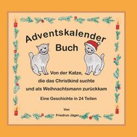 Produktbild: Von der Katze, die das Christkind suchte und als Weihnachtsmann zur&uuml;ckkam