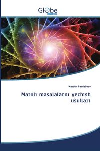 Produktbild: Matnl&iquest; masalalarn&iquest; yech&iquest;sh usullar&iquest;