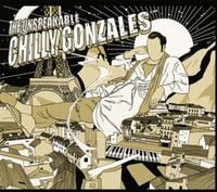 Produktbild: The Unspeakable Chilly Gonzales