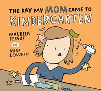 Produktbild: The Day My Mom Came to Kindergarten
