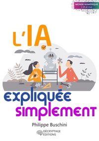 Produktbild: L'IA expliqu&eacute;e simplement