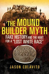 Produktbild: The Mound Builder Myth