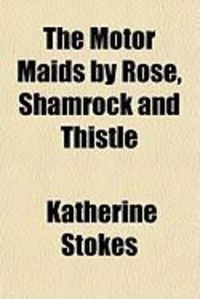 Produktbild: The Motor Maids by Rose, Shamrock and Thistle