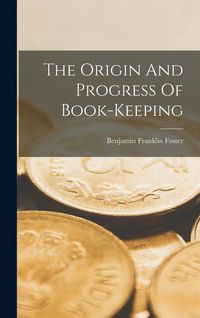 Produktbild: The Origin And Progress Of Book-keeping