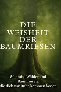 Produktbild: Die Weisheit der Baumriesen