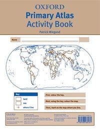 Produktbild: Wiegand, P: Oxford Primary Atlas Activity Book