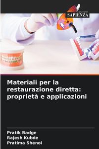 Produktbild: Materiali per la restaurazione diretta: propriet&agrave; e applicazioni
