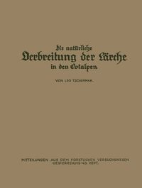Produktbild: Die Nat&uuml;rliche Verbreitung der L&auml;rche in den Ostalpen