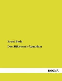 Bild vom Artikel Das Süßwasser-Aquarium vom Autor Ernst Bade