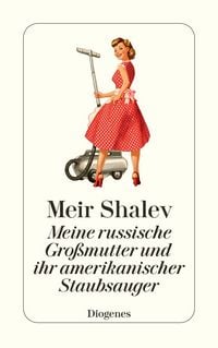 Produktbild: Meine russische Gro&szlig;mutter und ihr amerikanischer Staubsauger