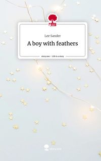 Produktbild: A boy with feathers. Life is a Story - story.one