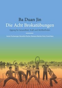 Produktbild: Ba Duan Jin - Die Acht Brokat&uuml;bungen