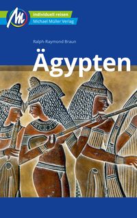 Bild vom Artikel Ägypten Reiseführer Michael Müller Verlag vom Autor Ralph-Raymond Braun