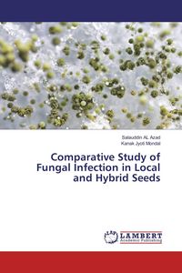 Produktbild: Comparative Study of Fungal Infection in Local and Hybrid Seeds