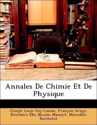 Produktbild: Gay-Lussac, J: Annales De Chimie Et De Physique