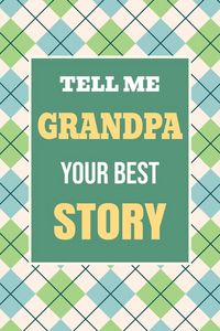Produktbild: Tell Me, Grandpa, Your Best Story
