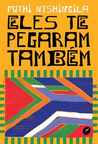 Produktbild: Eles te pegaram tamb&eacute;m