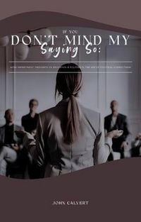 Produktbild: If You Don'T Mind My Saying So