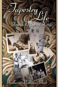 Produktbild: A Tapestry of Life Through the Eyes of Kitten