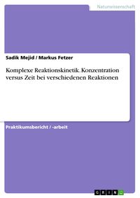 Produktbild: Komplexe Reaktionskinetik. Konzentration versus Zeit bei verschiedenen Reaktionen